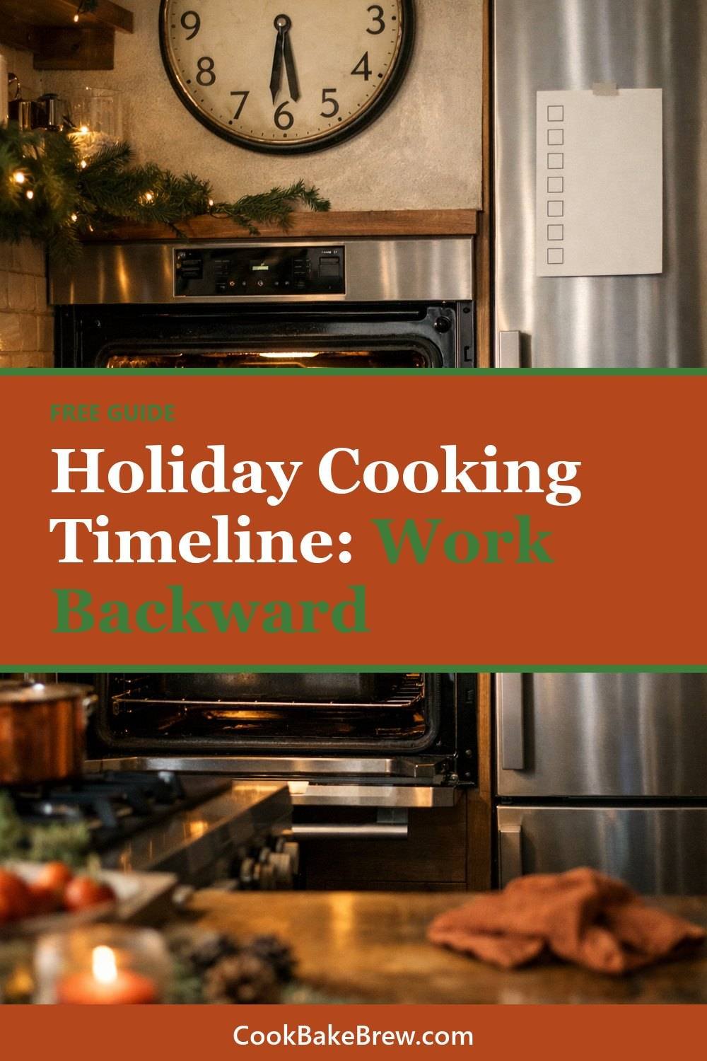 Holiday Cooking Timeline: Work Backward. A short list of 6 tips with a link to read more.